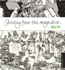 Sketching from the Imagination: Sci-fi-9781909414228
