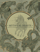 Mythical Beasts: An Artist''s Field Guide to Designing Fantasy Creatures