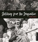 Sketching from the Imagination: Dark Arts : Dark Arts-9781909414532