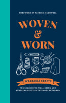 Woven & Worn : The search for well-being and sustainability in the modern world-9781909414914