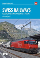 Swiss Railways 5th Edition : Locomotives, Multiple Units and Trams-9781909431591