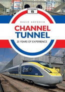Channel Tunnel: 25 Years of Experience-9781909431775