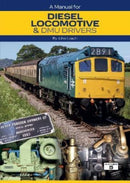 A Manual for Diesel Locomotive & DMU Drivers-9781909431898