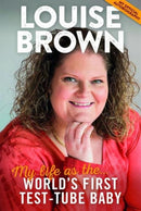 Louise Brown : My Life as the World's First Test-Tube Baby-9781909446083
