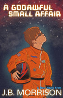 A Godawful Small Affair : b/w Harvey King Unboxes His Family-9781909454798