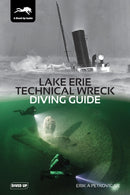Lake Erie Technical Wreck Diving Guide-9781909455276
