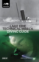 Lake Erie Technical Wreck Diving Guide-9781909455306