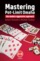 Mastering Pot-limit Omaha : The Modern Aggressive Approach-9781909457317