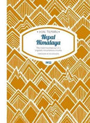Nepal Himalaya: The Most Mountainous of a Singularly Mountainous Country-9781909461383