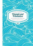 Triumph and Tribulation Paperback : No ship should be without Tabasco sauce-9781909461420