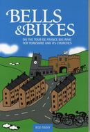 Bells & Bikes : On the Tour de France big ring for Yorkshire and its churches-9781909461475