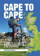 Cape to Cape : A 1,250-mile backpacking walk from Cornwall to Cape Wrath in Scotland-9781909461550