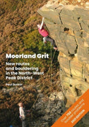 Moorland Grit : New routes and bouldering in the North-West Peak District-9781909461574