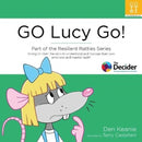 GO Lucy Go! : Part of the Resilient Ratties Series-9781909515109