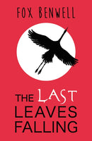 The Last Leaves Falling-9781909531222