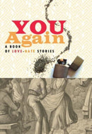 You Again : A Book of Love-Hate Stories-9781909560307