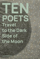 Ten Poets Travel to the Dark Side of the Moon-9781909560390