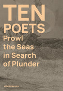 Ten Poets Prowl the Seas in Search of Plunder-9781909560406