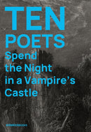 Ten Poets Spend the Night in a Vampire''s Castle