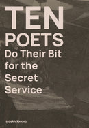 Ten Poets Do Their Bit for the Secret Service-9781909560420