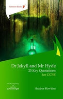 Dr Jekyll and Mr Hyde: 25 Key Quotations for GCSE-9781909608290
