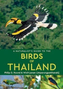 A Naturalist's Guide to the Birds of Thailand-9781909612099