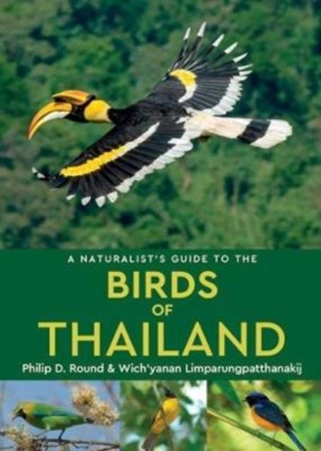 A Naturalist's Guide to the Birds of Thailand-9781909612099