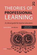 Theories of Professional Learning : A Critical Guide for Teacher Educators-9781909682337