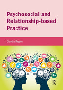 Psychosocial and Relationship-based Practice-9781909682979