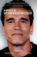 Arnold Schwarzenegger : The Life of a Legend-9781909715974