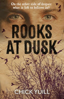 Rooks at Dusk : On the other side of despair, what is left to believe in?-9781909728653