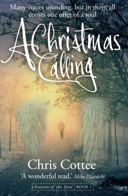A Christmas Calling : Many voices sounding, but in them all comes one offer of a soul-9781909728707