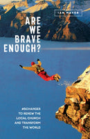 Are We Brave Enough? :