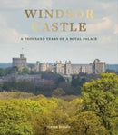 Windsor Castle : A Thousand Years of A Royal Palace-9781909741249