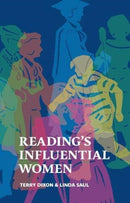 Reading's Influential Women-9781909747623
