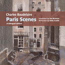Charles Baudelaire Paris Scenes : A bilingual edition-9781909747869