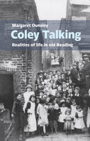 Coley Talking: Realities of life in old Reading-9781909747883