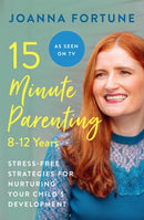 15-Minute Parenting: 8-12 Years-9781909770805