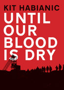 Until our Blood is Dry-9781909844537