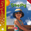 Seeing : Sparklers - Senses-9781909850132