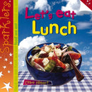 Let's Eat Lunch : Sparklers - Food We Eat-9781909850231