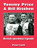 Tommy Price & Bill Kitchen : British speedway legends-9781909885400