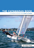 The Catamaran Book : Catamaran Sailing from Start to Finish-9781909911574