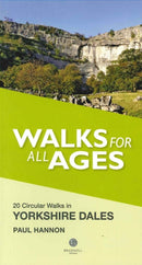 Walks for All Ages Yorkshire Dales : 20 Short Walks for All Ages-9781909914179