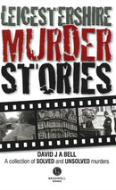 Leicestershire Murder Stories-9781909914292