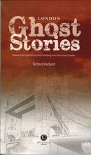 London Ghost Stories : Shiver Your Way Around London-9781909914384