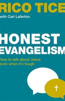 Honest Evangelism : How to talk about Jesus even when it's tough-9781909919396
