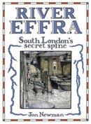 River Effra : South London's Secret Spine-9781909930421