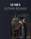 Sutapa Biswas: Lumen-9781909932647