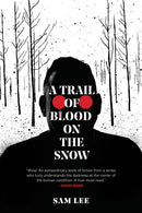 A Trail of Blood on the Snow-9781909954281